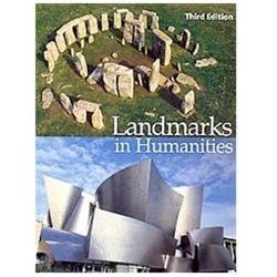 Landmarks in Humanities, 3rd Edition by Gloria K. Fiero
