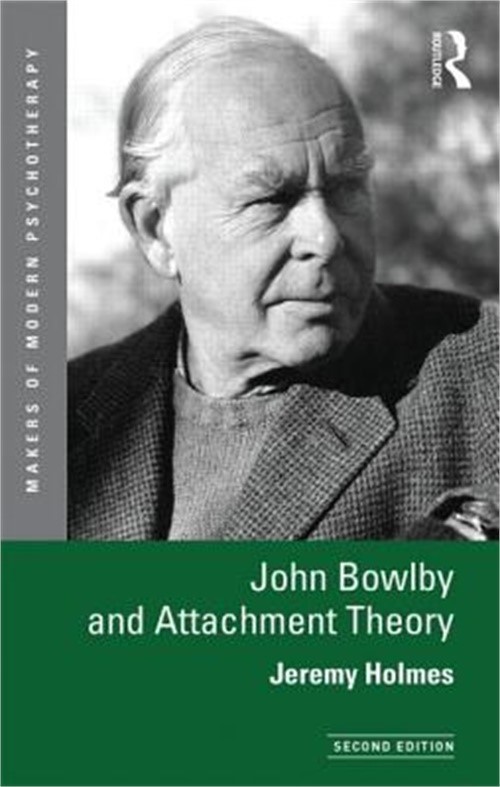 John Bowlby and Attachment Theory (Paperback or Softback)