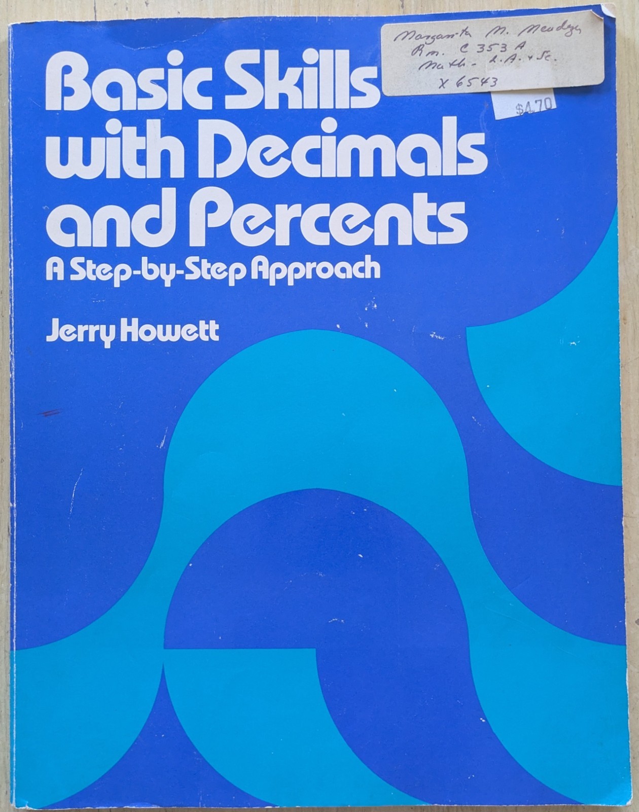 BASIC SKILLS WITH DECIMALS AND PERCENTS by Jerry Howett (1980 PB) GOOD