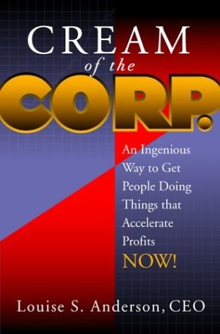 Cream of the Corp. – Louise S. Anderson – Very Good – See condition notes