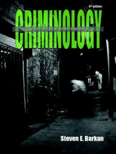 Criminology: A Sociological Understandin- Steve Barkan, 9780133458992, paperback