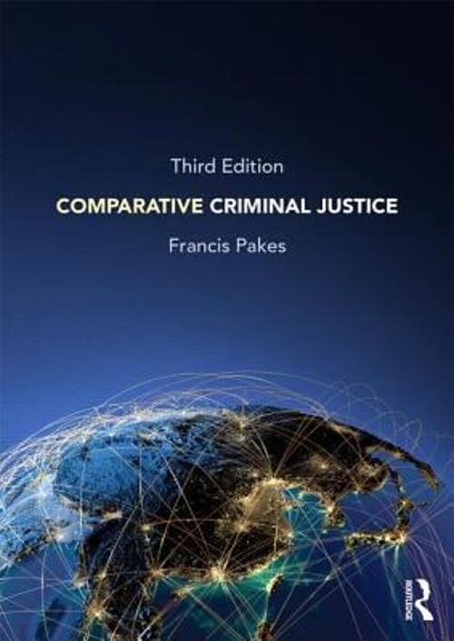 Comparative Criminal Justice : Third Edition Paperback Francis Pa