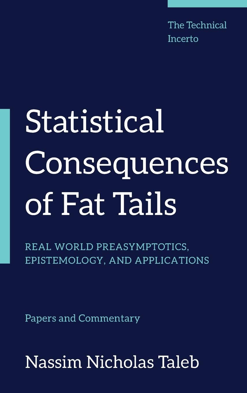 Statistical Consequences of Fat Tails by Nassim Nicholas Taleb