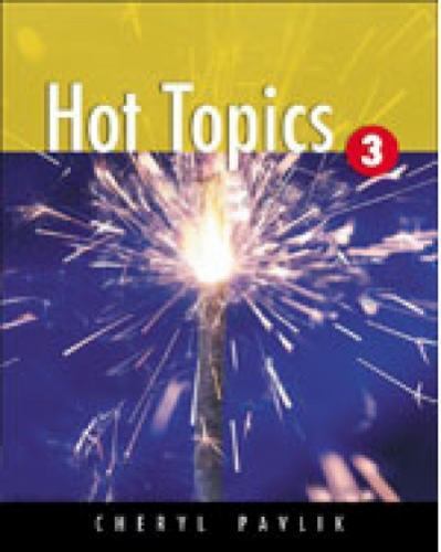 Hot Topics Ser.: Hot Topics 3 by Cheryl Pavlik (2005, Trade Paperback, New…