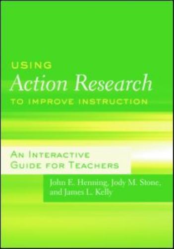 Using Action Research to Improve Instruct- 0415991749, John E Henning, paperback