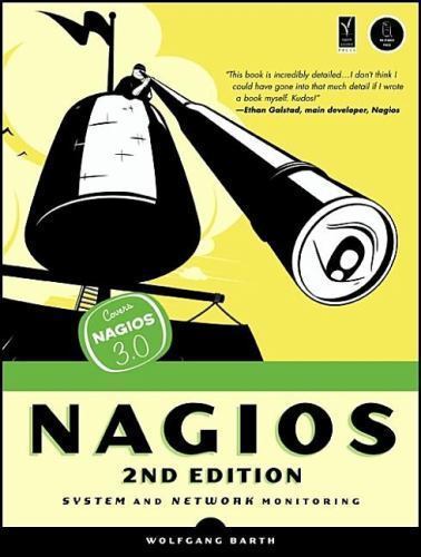 Nagios, 2nd Edition: System and Network Monitor- Barth, 9781593271794, paperback