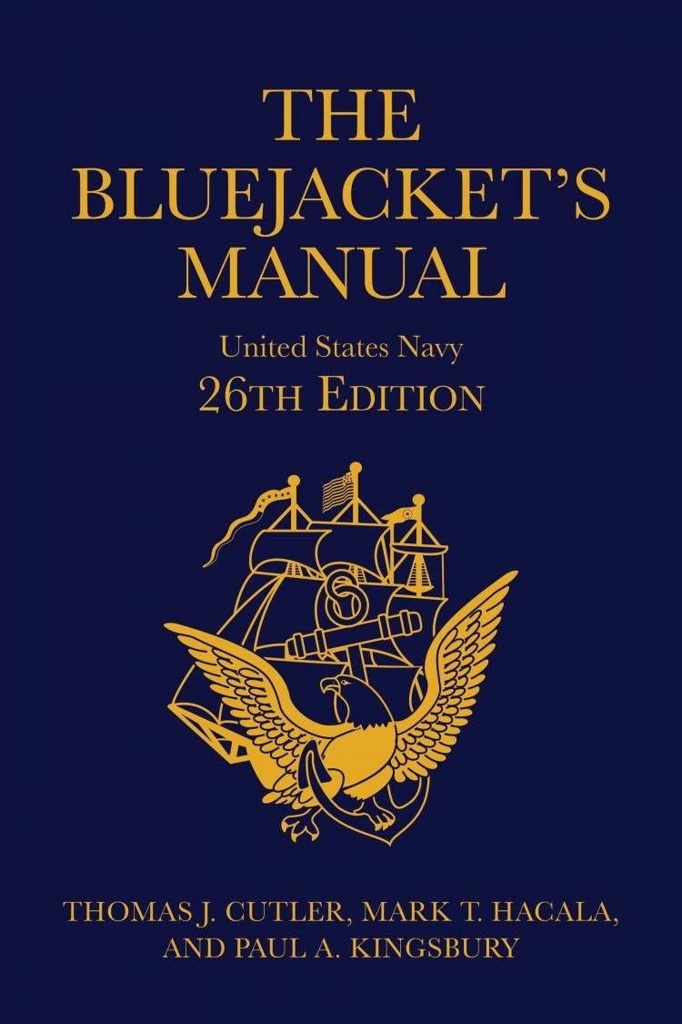 THE BLUEJACKET’S MANUAL, 26TH EDITION (BLUE & GOLD PROFESSIONAL… Thomas J. Cut