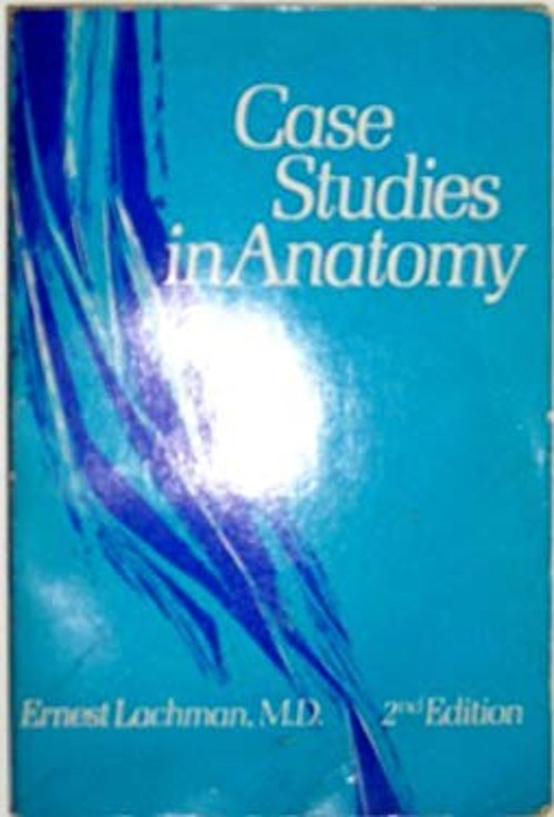 Case Studies in Anatomy Paperback Ernest Lachman