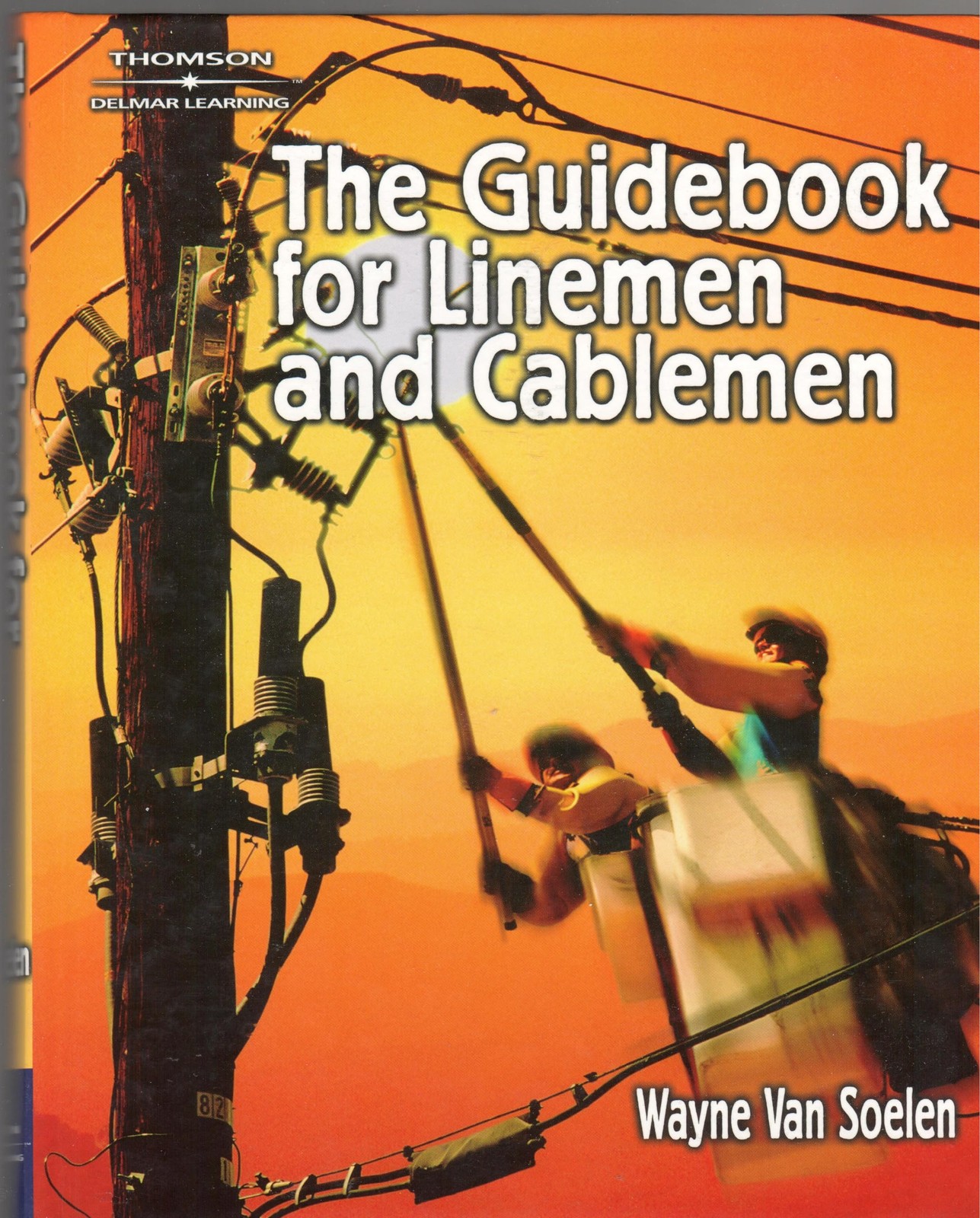 Guidebook for Linemen and Cablemen by Soelen