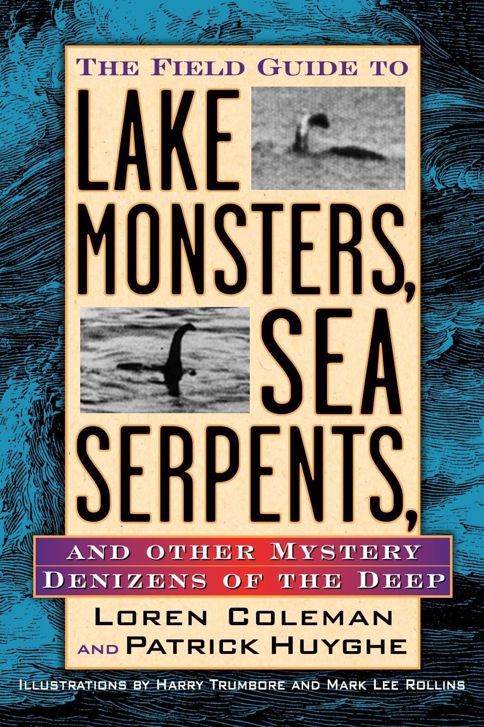 The Field Guide to Lake Monsters, Sea Serpents and Other Mystery Multicolor
