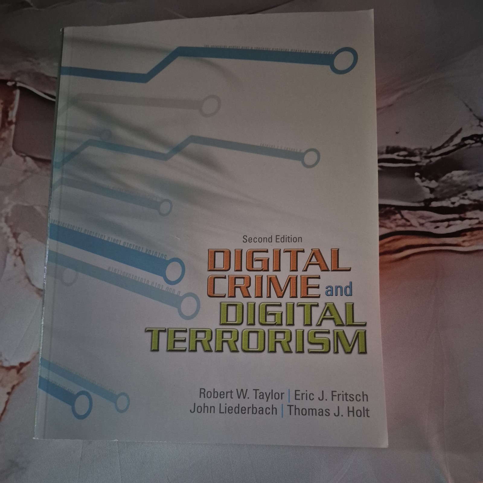 Digital Crime Digital Terrorism Second Edition Taylor Robert W Fritsch Terrorist