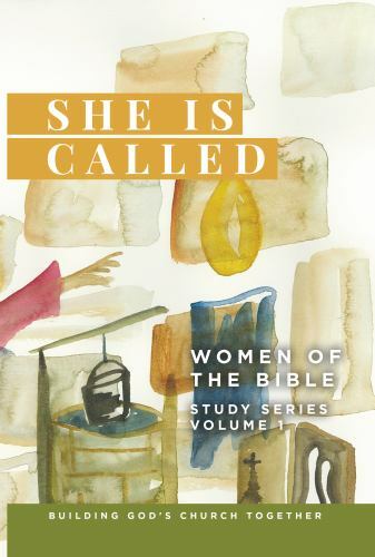 She is Called Women of the Bible: Study Series-Volume 1 by Liz Testa
