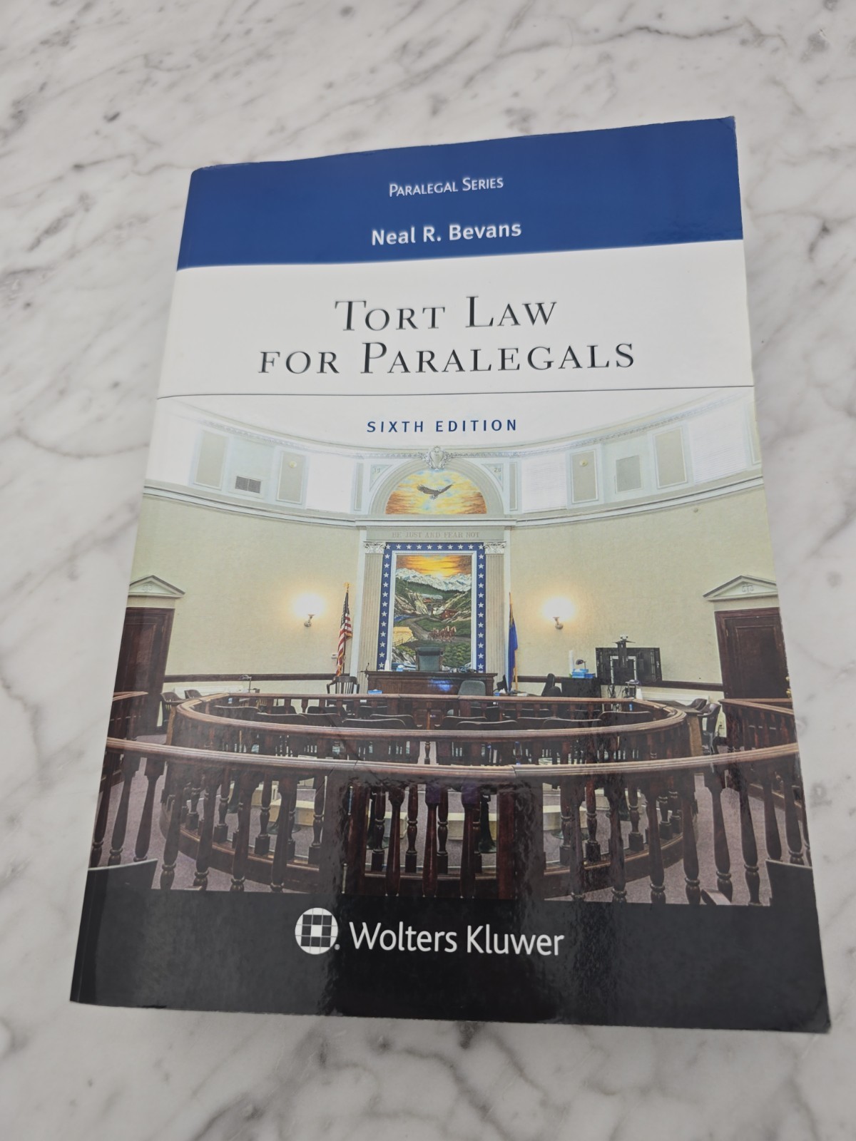 Tort Law for Paralegals Sixth Edition(Aspen Paralegal Series) by Neal R. Bevans
